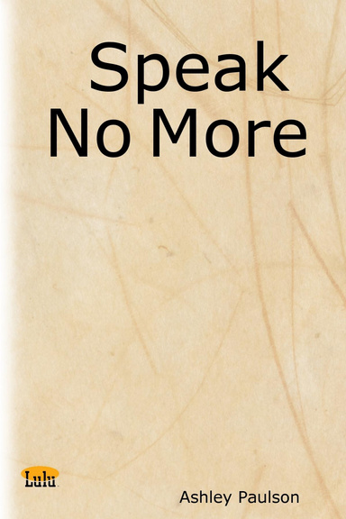 Speak No More