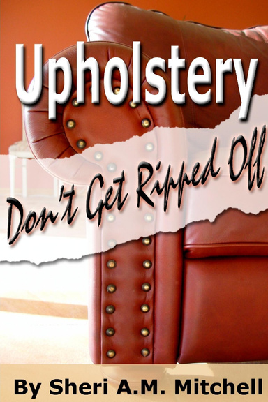 Upholstery, Don't Get Ripped Off