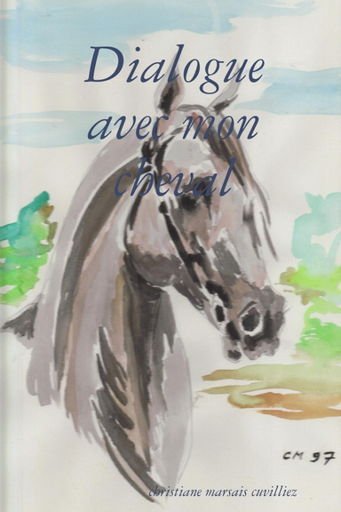 Dialogue avec mon cheval