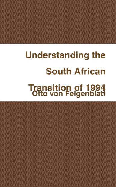 Understanding the South African Transition of 1994
