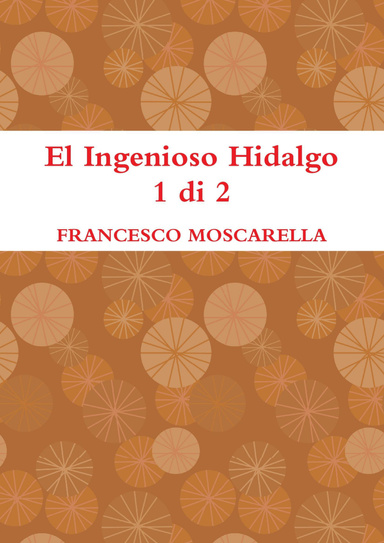 El Ingenioso Hidalgo 1 di 2