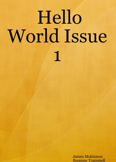 Hello World Issue 1