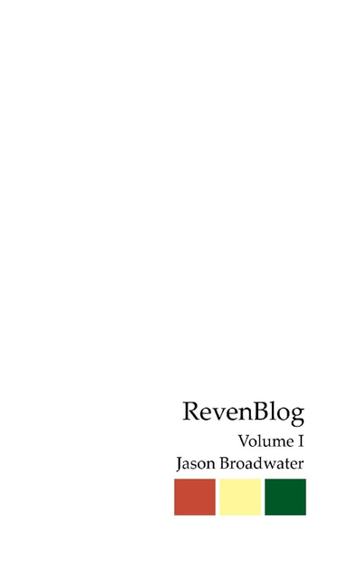 RevenBlog Vol. I