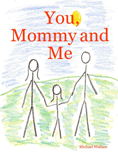 You, Mommy and Me