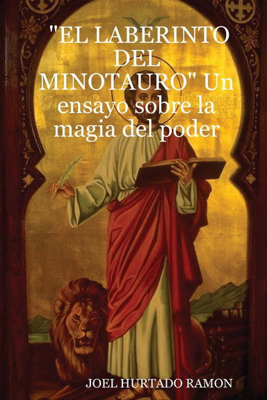 "EL LABERINTO DEL MINOTAURO" Un ensayo sobre la magia del poder