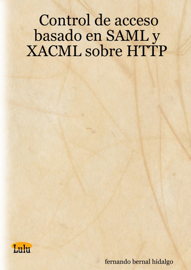 Control de acceso basado en SAML y XACML sobre HTTP