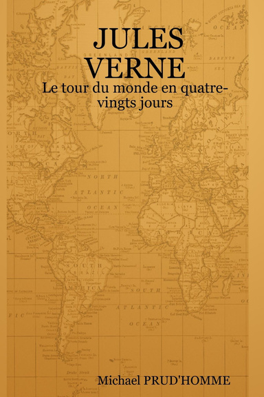 JULES VERNE : Le tour du monde en quatre-vingts jours