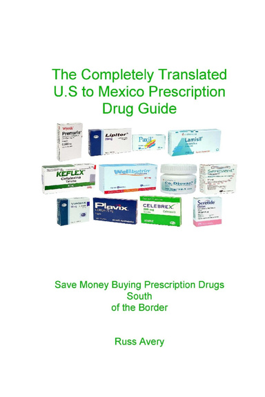 Completely Translated U.S. to Mexico Prescription Drug Guide