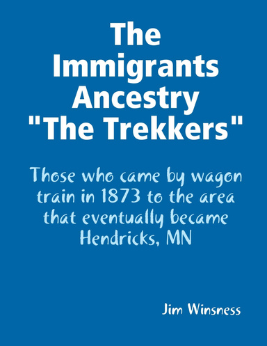 The Immigrants Ancestry "The Trekkers"