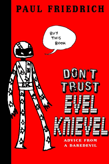Don't Trust Evel Knievel