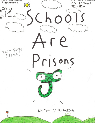 Schools Are Prisons- Issue #1