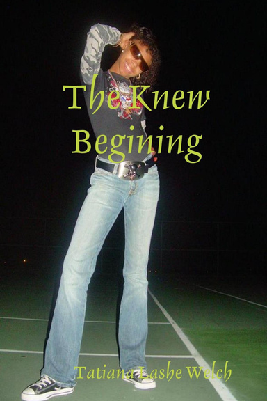 The Knew Begining