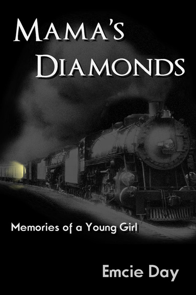 Mama's Diamonds: Memories of a Young Girl