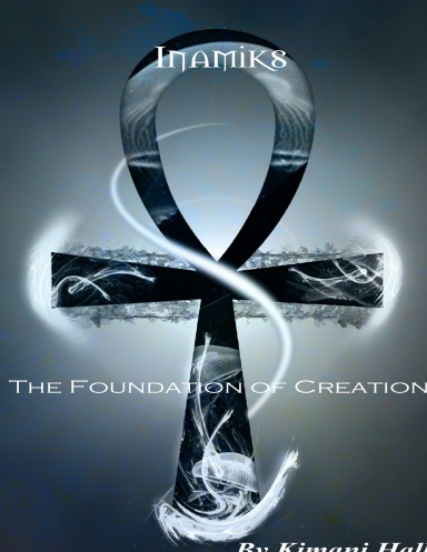 Inamiks: The Foundation of Creation