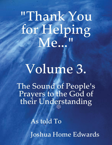 "Thank You for Helping Me..." Volume 3.