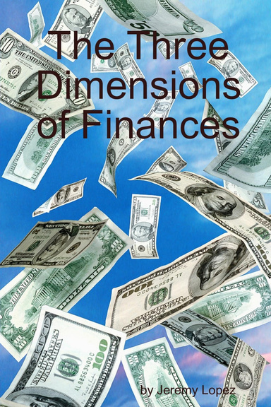 The Three Dimensions of Finances