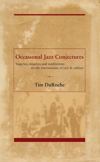 Occasional Jazz Conjectures