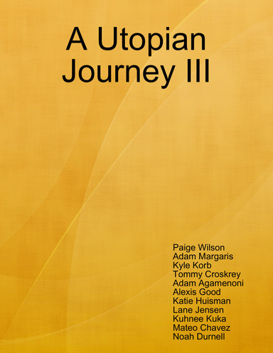 A Utopian Journey III