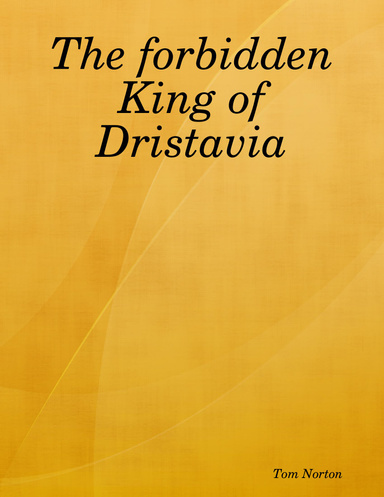The Forbidden King of Dristavia