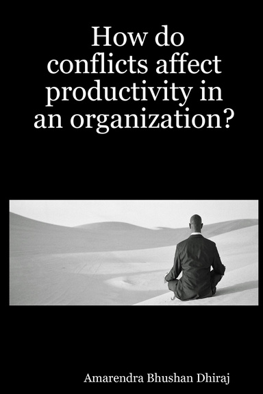 How do conflicts affect productivity in an organization?