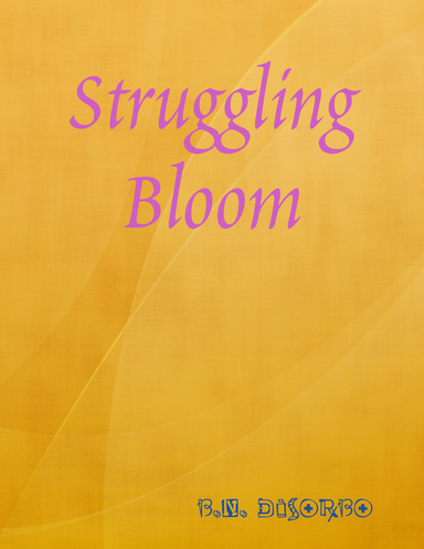 Struggling Bloom