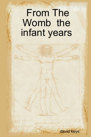 From The Womb  the infant years