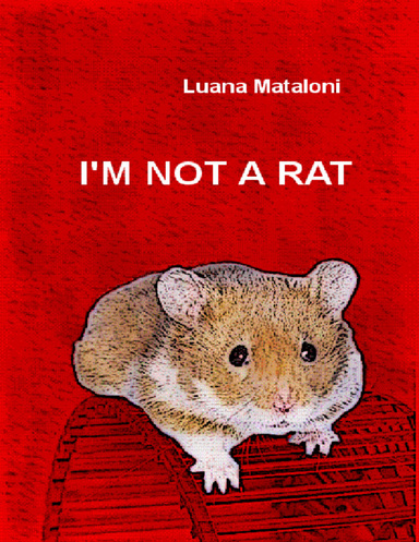 I'm Not a Rat
