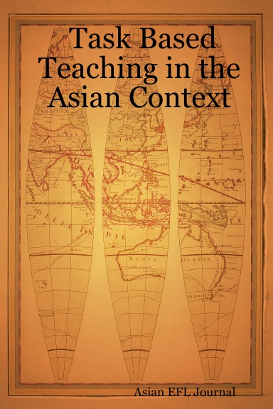 Task Based Teaching in the Asian Context
