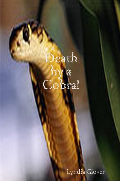 Death by a Cobra!