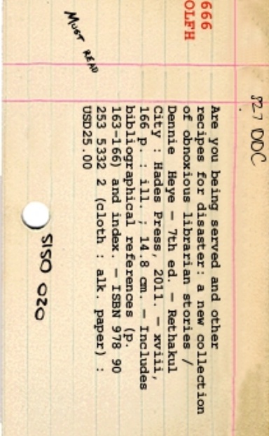 Are you being served and other recipes for disaster: more obnoxious librarian stories