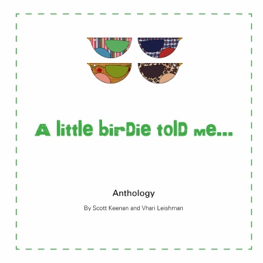 A Little Birdie Told Me...