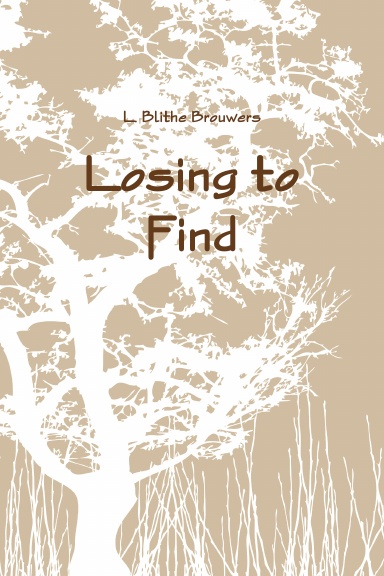 Losing to Find