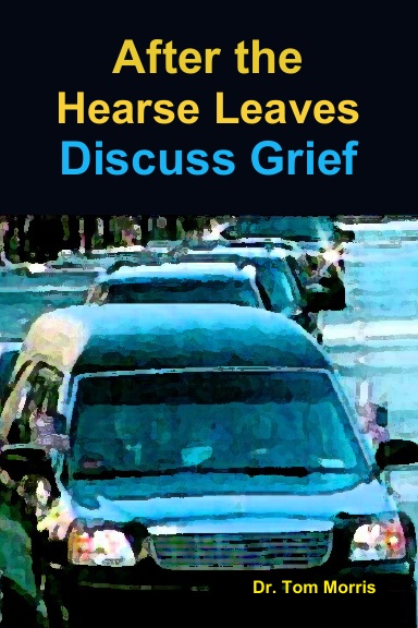 After the Hearse Leaves: Discuss Grief
