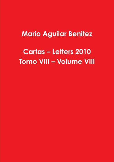 Cartas – Letters 2010 Tomo VIII – Volume VIII