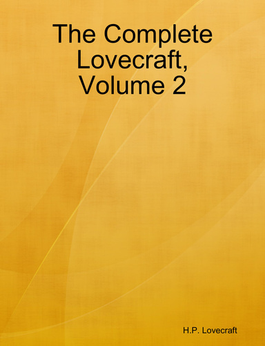 The Complete Lovecraft, Volume 2