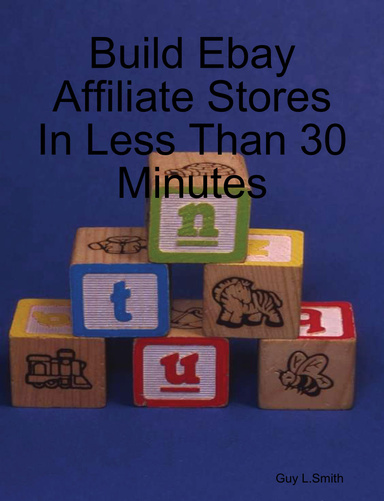 Build Ebay Affiliate Stores In Less Than 30 Minutes