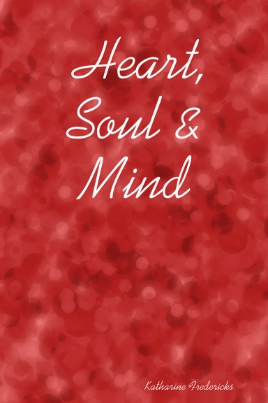 Heart, Soul & Mind