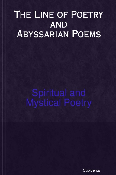 The Line of Poetry and Abyssarian Poems