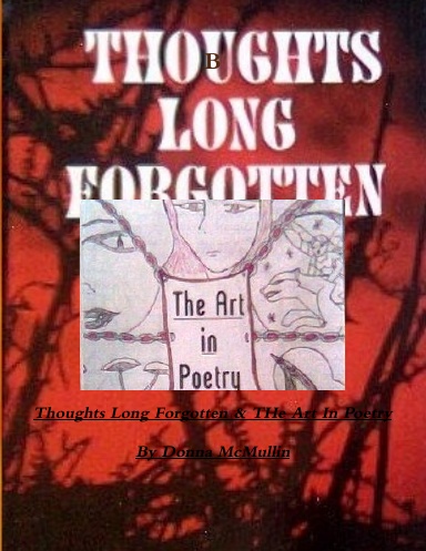 Thoughts Long Forgotten & The Art In Poetry