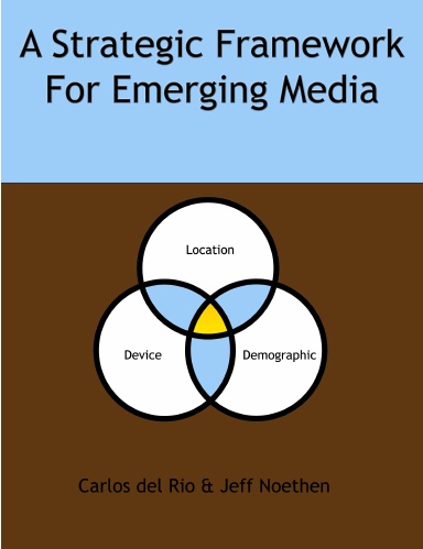 A Strategic Framework For Emerging Media