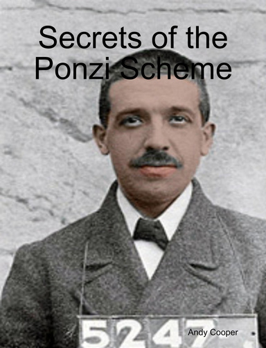 Secrets of the Ponzi Scheme