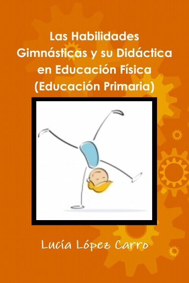 Las Habilidades Gimnásticas y su Didáctica en Educación Física (Educación Primaria)