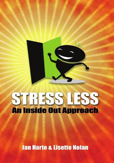 Stress Less - An Inside Out Approach