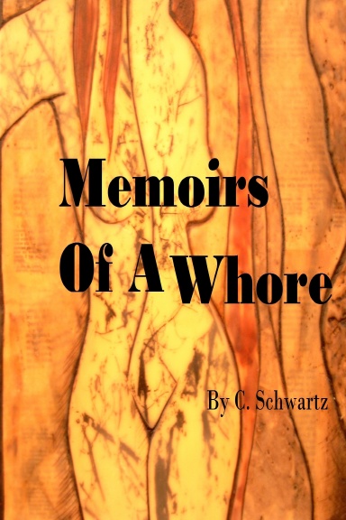Memoirs Of A Whore