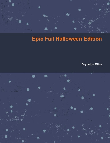 Epic Fail Halloween Edition