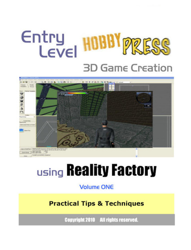 Entry Level 3D Game Creation using Reality Factory Volume ONE