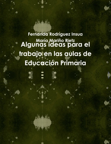Algunas ideas para el trabajo en las aulas de Educación Primaria