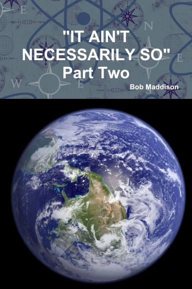 It ain't Necessarily so - 2
