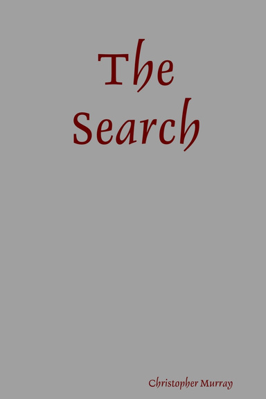 The Search