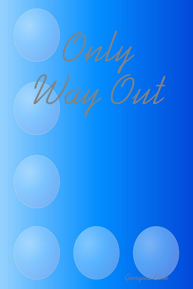 Only Way Out